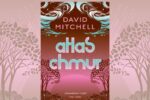 Atlas chmur Davida Mitchella – jubileuszowe wydanie od wydawnictwa MAG w maju