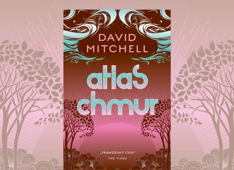 Atlas chmur Davida Mitchella – jubileuszowe wydanie od wydawnictwa MAG w maju