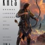 Grombelardzka legenda. Wstęgi Aleru