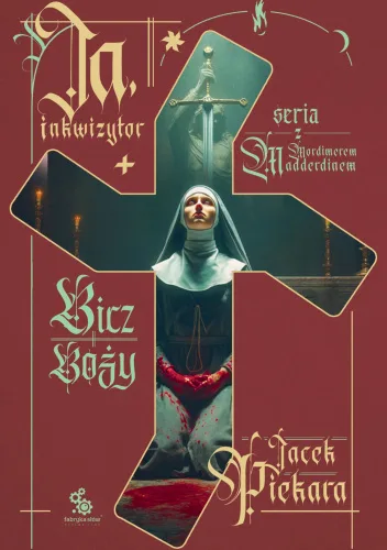 Ja, inkwizytor. Bicz Boży