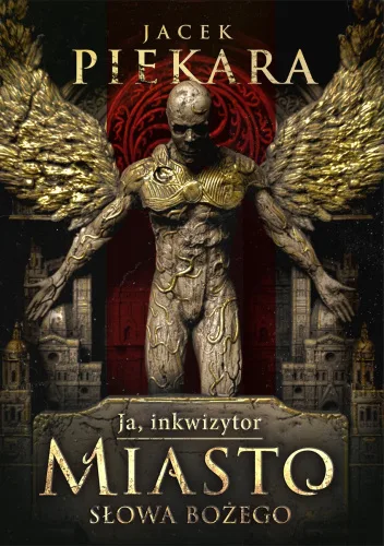 Ja, inkwizytor. Miasto Słowa Bożego