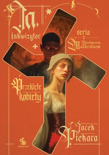 Ja, inkwizytor. Przeklęte kobiety