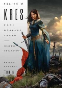 Pani Dobrego Znaku. Wieczne cesarstwo