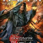 Świat inkwizytorów. Płomień i krzyż t. II