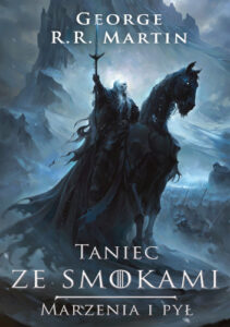 Taniec ze smokami. Marzenia i pył
