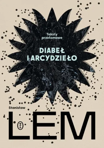 Diabeł i arcydzieło. Teksty przełomowe
