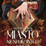 Miasto niespokojnych dusz
