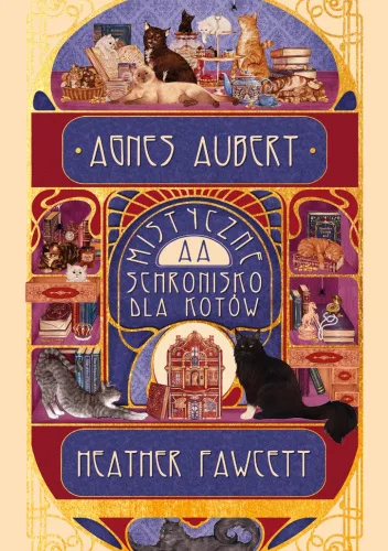 Agnes Aubert. Mistyczne schronisko dla kotów