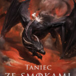 Taniec ze smokami. Po uczcie