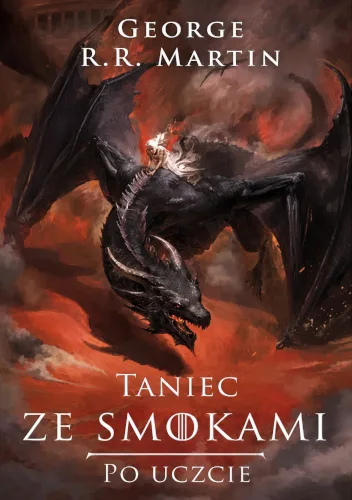 Taniec ze smokami. Po uczcie