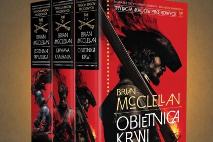 "Trylogia Magów Prochowych" Briana McClellana w nowym wydaniu
