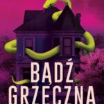 Bądź grzeczna
