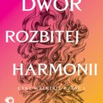 Dwór rozbitej harmonii