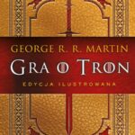 Gra o tron (wersja ilustrowana)