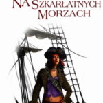 Na szkarłatnych morzach