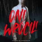 Oni wrócili