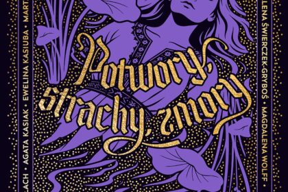 Potwory, strachy, zmory" – premiera antologii 28 października