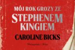 „Potwory z archiwum” Caroline Bicks już w księgarniach