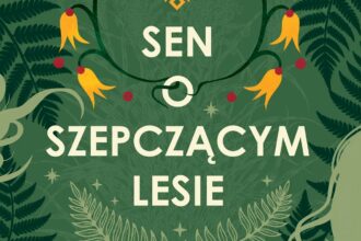 Sen o Szepczącym Lesie Dagmary Zielant-Woś w październiku