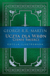 Uczta dla wron. Cienie śmierci (wersja ilustrowana) – okładka