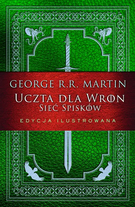 Uczta dla wron. Sieć spisków (wersja ilustrowana) – okładka