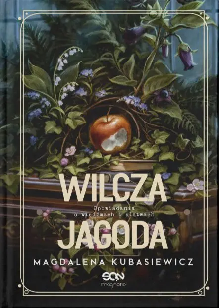 Wilcza Jagoda. Opowiadania o wiedźmach i klątwach