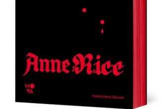 „Wywiad z wampirem” Anne Rice: nowe tłumaczenie od Mova